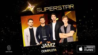 Video thumbnail of "Jamz | Completa (SuperStar)"
