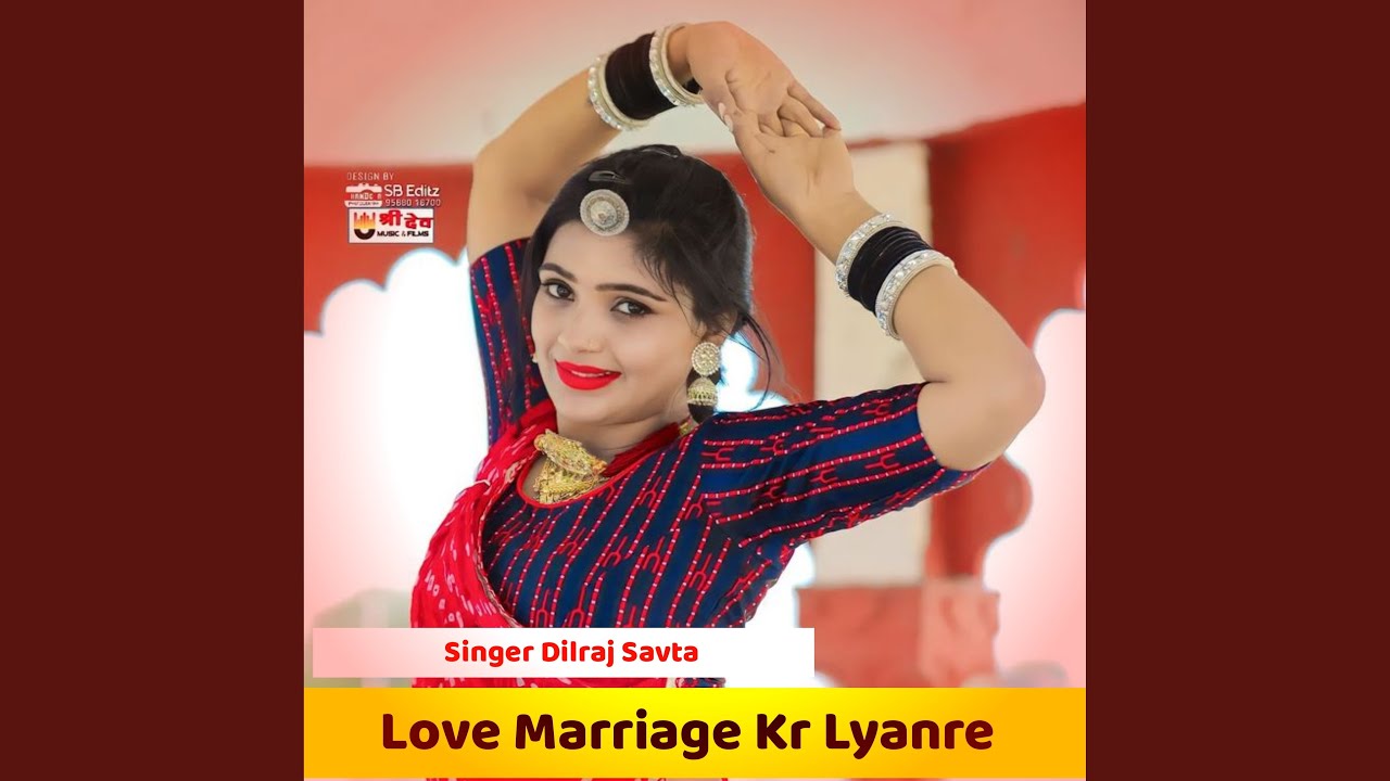 Love Marriage Kr Lyanre