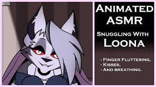 (Animated ASMR) Snuggling With Loona (Helluva Boss ASMR)