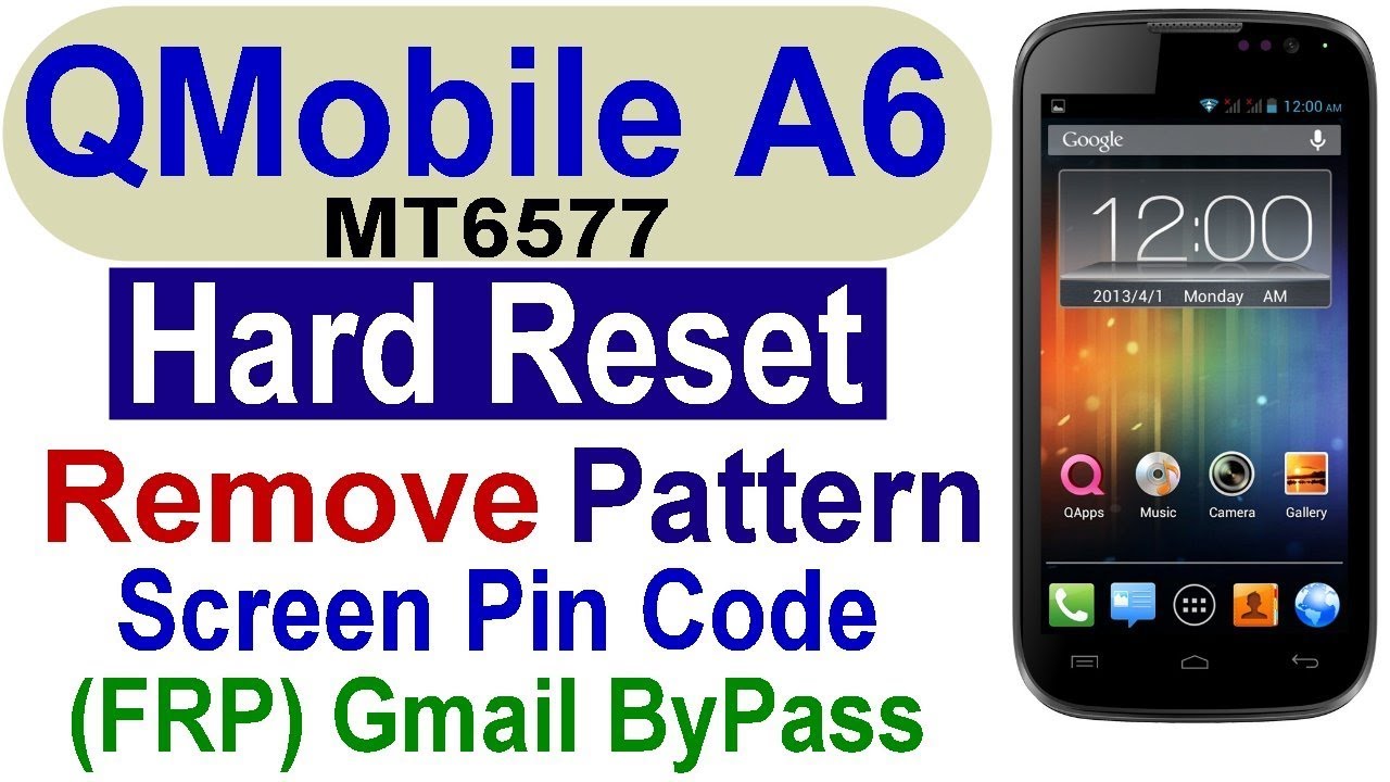 Qmobile A60 Hard Reset Google Account Bypass Pattern Lock Pin Code