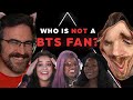 Who is not a bts stan 