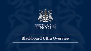 Introduction to Blackboard Ultra | University of Lincoln