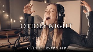 Video thumbnail of "O Holy Night | Celtic Worship"