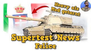 Supertest News -  Felice - Heavy als Med getarnt - Tier 9 IT Med - World of Tanks