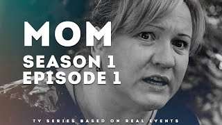 Series Mom Season 1 Episode 1. Drama Based On Real Events In Ukraine! | Osnovafilm