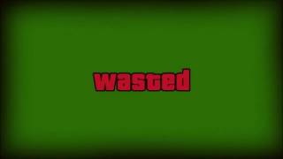 GTA Wasted Green screen sound