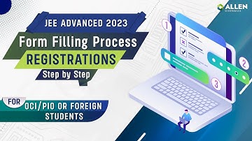 How to Fill JEE Advanced Form 2023 📝| JEE Advanced Registration 2023 | OCI/PIO #jee2023 #allen