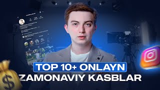 TOP 10+ ONLAYN ZAMONAVIY KASBLAR