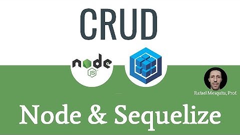 CRUD :: Node & Sequelize