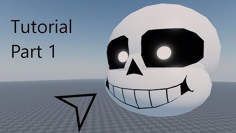 Roblox Studio Sans model Tutorial - Part 1 "The Head"
