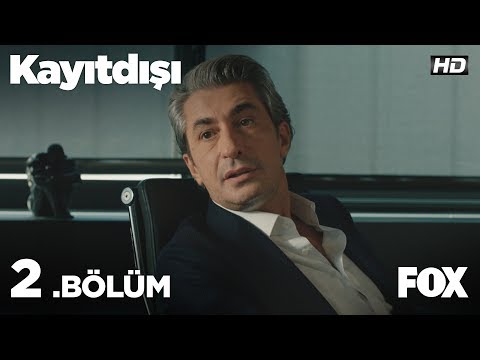 Kayıtdışı 2. Bölüm