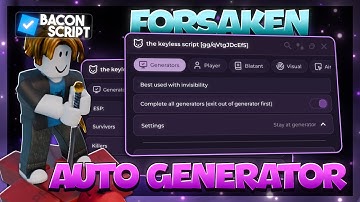 [NEW] Forsaken Script | Auto Generators, ESP (Mobile & PC)