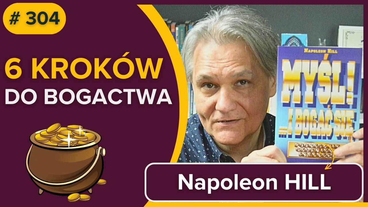 Napoleon HILL: 6 Kroków do bogactwa || MYŚL i BOGAĆ SIĘ || audiobook fragment