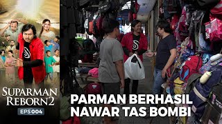 BELI TAS! Akhirnya Tas Bombi Boleh Harga 100 Ribu | SUPARMAN REBORN EPS 4 (3/4)