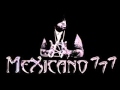 MEXICANO 777 MIX