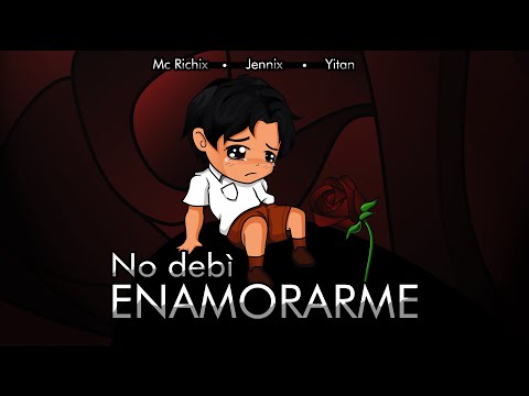 💔 No debí enamorarme 😭Jennix Ft Mc Richix (Rap Romántico 2020) + [LETRA]
