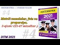 Matnli masalalar, foiz va proporsiya | 2-qism (25-47 misollar) | DTM 2021 Matematika yechimlari.