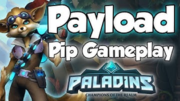 Paladins: Payload- Pip Gameplay