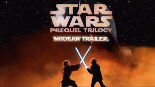 Star Wars: The Prequel Trilogy  MODERN TRAILER (2020)