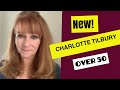 New Charlotte Tilbury | Review & Demo| Over 50