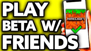 How To Play Minecraft Beta With Friends In Mobile Easy