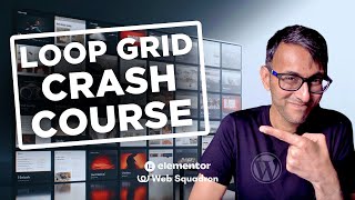 Loop Grid Crash Course - Elementor WordPress Tutorial