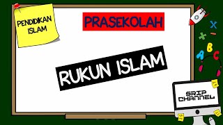 Pendidikan Islam Prasekolah | Belajar Rukun Islam