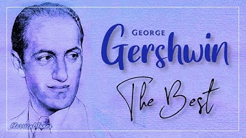 The Best Of George Gershwin