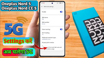 oneplus nord 5 5g network settings, oneplus nord 5 me 5g network kaise laye