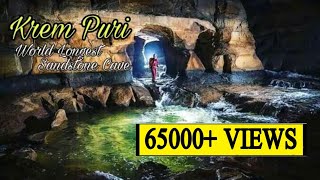 Inside View of Krem Puri :The world's longest sandstone cave || Discovered in Mawsynram, Meghalaya