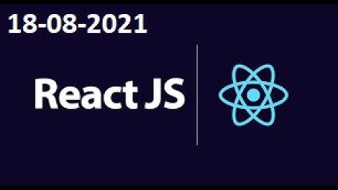 REACT JS ON ZOOM ON  18-08-2021