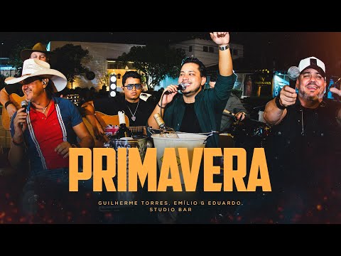 Primavera - Guilherme Torres, Emílio e Eduardo (Bão Bsurdo)