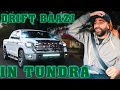 DRIFT BAAZI IN TUNDRA | Car Vlog | The Great Mohammad Ali
