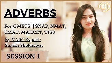 COMPLETE GRAMMAR AND VOCAB FOR OMETS || ADVERBS|| SUMAN SHEKHAWAT #nmat #snap #cmat