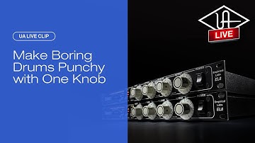 Make Boring Drums Punchy with One Knob – UA Live Clips