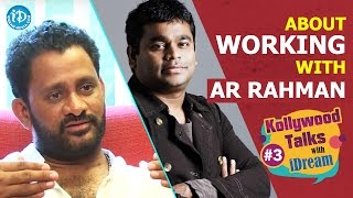 Resul Pookutty About Working With Ar Rahman Kollywood Talks With Idream