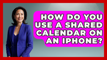 How Do You Use A Shared Calendar On An IPhone? - Ultimate Life Hacks