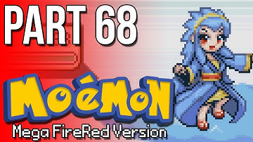 Wow, Thanks Sis! | Moemon Mega FireRed Version (GBA) #ZeroPlays Part 68