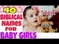 40 biblical names for baby girls with meaning