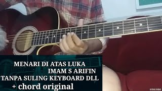 Melody chord lagu menari di atas luka imam s arifin cover guitar tanpa suling keyboard  dll