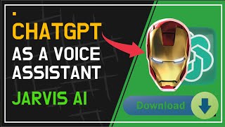 ChatGPT as Voice Assistant | Jarvis AI | NO CODING REQUIRED | Direct Download screenshot 5