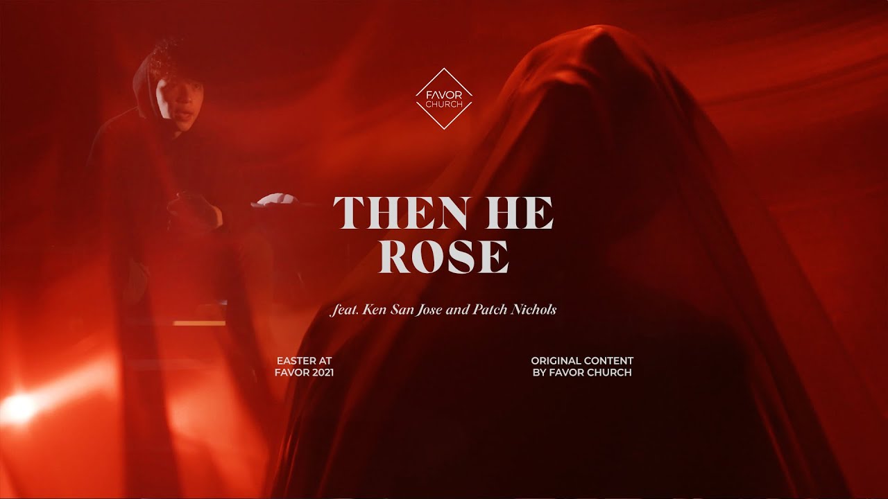 THEN HE ROSE // A DANCE x SPOKEN WORD PIECE BY FAVOR CHURCH