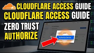 How to authorize Cloudflare access policies for Zero Trust - Detailed Guide