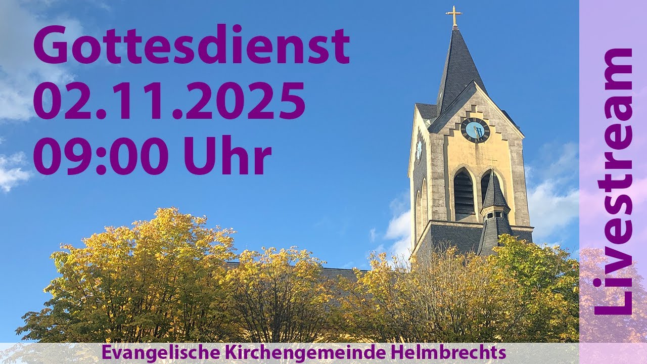 Gottesdienst für Sonntag, den 02.11.2025, 9:00 Uhr - YouTube