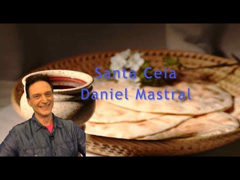 Daniel Mastral – "Santa Ceia"