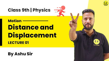 Class 9th Science Physics Motion Lecture 1 Complete Explanation with Ashu Sir Science and Fun