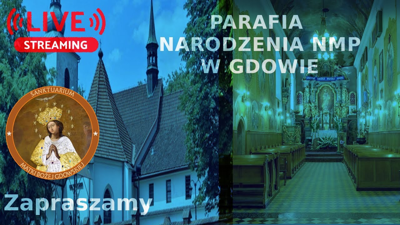 Parafia Narodzenia NMP w Gdowie - Transmisja na żywo