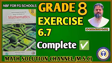 #Math Grade 8 NBF Exercise 6.7 complete.#FG Schools.Sir Rana Ikram Ul Haq. @MathSolutionChannelM.S.C