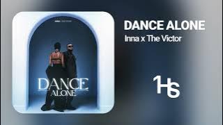 INNA x The Victor - Dance Alone | 1 Hour