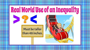 Real World Use of an Inequality | 6.EE.B.8 💜💙